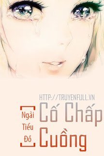 Truyện Cố Chấp Cuồng