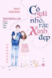 Truyện Cô Gái Nhỏ Rất Xinh Đẹp