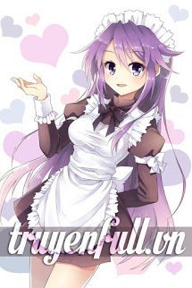 Truyện Cô Hầu Gái Của Tôi