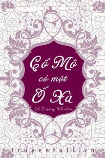 Truyện Cổ Mộ Có Một Ổ Xà