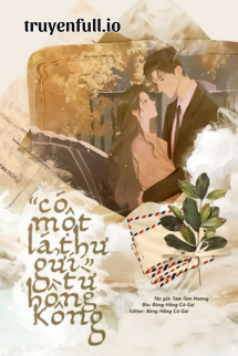 Truyện Có Một Lá Thư Gửi Từ Hồng Kông