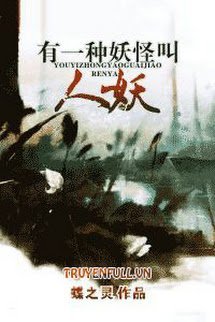 Truyện Có Một Loại Yêu Quái Gọi Là Nhân Yêu