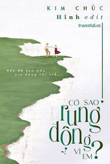 Truyện Cớ Sao Rung Động Vì Em