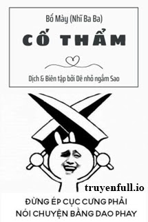 Truyện Cố Thẩm - Bố Mày (Nhĩ Ba Ba)
