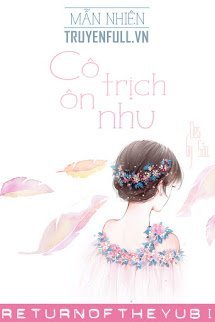 Truyện Cô Trịch Ôn Nhu