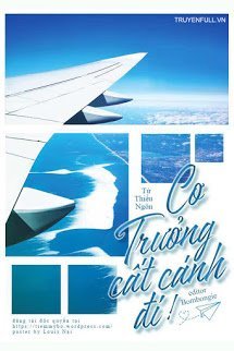 Truyện Cơ Trưởng, Cất Cánh Đi