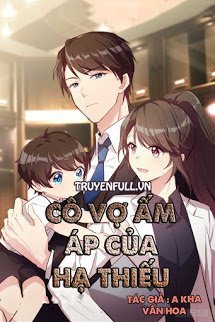 Truyện Cô Vợ Ấm Áp Của Hạ Thiếu