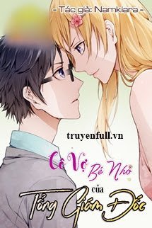 Truyện Cô Vợ Bé Nhỏ Của Tổng Giám Đốc