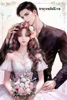 Truyện Cô Vợ Ngốc Của Chủ Tịch Yêu Nghiệt