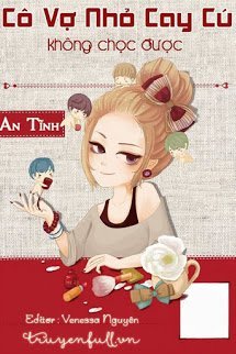 Truyện Cô Vợ Nhỏ Cay Cú Không Chọc Được