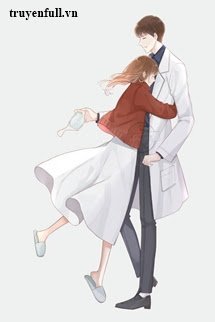 Truyện Cô Vợ Nhỏ Thích Làm Nũng Của Bác Sĩ Hứa