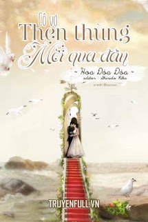 Truyện Cô Vợ Thẹn Thùng Mời Qua Đây