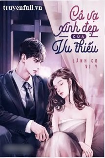 Truyện Cô Vợ Xinh Đẹp Của Vu Thiếu