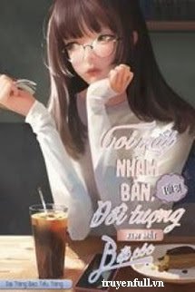 Truyện Coi Mắt Đi Nhầm Bàn, Ta Bị Đối Tượng Hẹn Hò Bắt Cóc