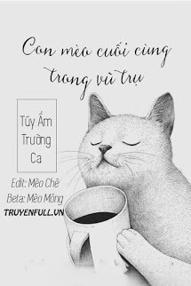 Truyện Con Mèo Cuối Cùng Trong Vũ Trụ