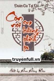 Truyện Còn Nói Em Không Thích Ta