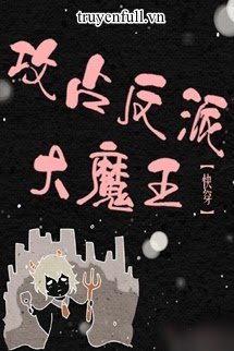 Truyện Công Chiếm Vai Ác Đại Ma Vương