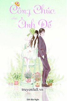 Truyện Công Chúa Của Ảnh Đế