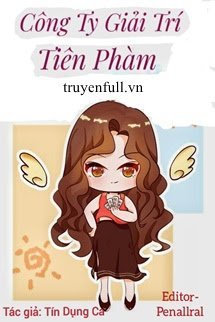 Truyện Công Ty Giải Trí Tiên Phàm
