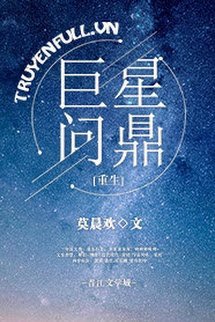 Truyện Cự Tinh Vấn Đỉnh