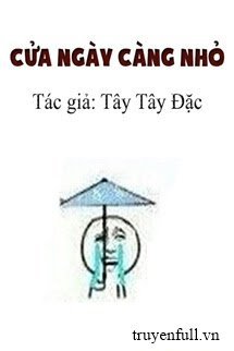 Truyện Cửa Ngày Càng Nhỏ