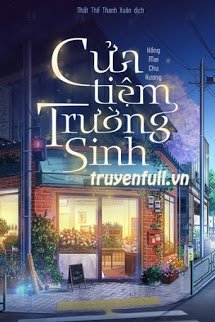 Truyện Cửa Tiệm Trường Sinh