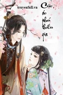 Truyện Cực Ác Phú Thiếu Gia