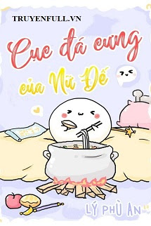 Truyện Cục Đá Cưng Của Nữ Đế