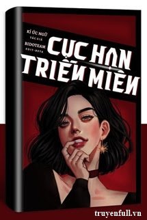 Truyện Cực Hạn Triền Miên