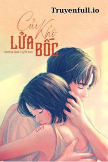 Truyện Củi Khô Lửa Bốc - Đường Quả Tuyết Sơn