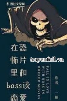 Truyện Cùng Boss Mạnh Nhất Yêu Đương