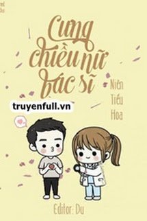 Truyện Cưng Chiều Nữ Bác Sĩ