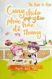 Truyện Cưng Chiều Vợ Yêu Phúc Hắc Dễ Thương