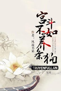 Truyện Cung Đấu Không Bằng Nuôi Cún