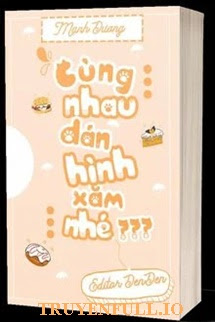 Truyện Cùng Nhau Dán Hình Xăm Nhé