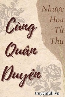 Truyện Cùng Quân Duyên