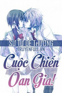 Truyện Cuộc Chiến Oan Gia!