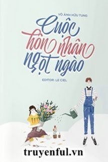 Truyện Cuộc Hôn Nhân Ngọt Ngào