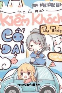 Truyện Cuộc Sống Hằng Ngày Của Kiếm Khách Cổ Đại