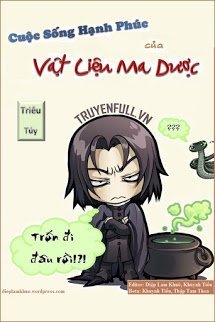 Truyện Cuộc Sống Hạnh Phúc Của Vật Liệu Ma Dược