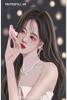 Truyện Cuộc Sống Mới Của Nhân Vật Nữ Phụ