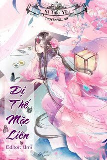 Truyện Cuộc Sống Ở Dị Thế Của Mặc Liên