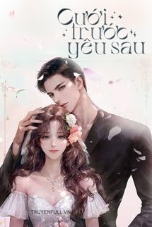 Truyện Cưới Trước Yêu Sau - Mộng Tiêu Nhị