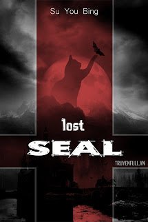 Truyện [Cửu Giới Hệ Liệt] - Thất Lạc Phong Ấn