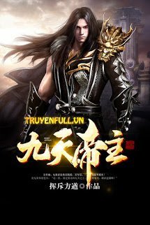 Truyện Cửu Thiên Đế Chủ