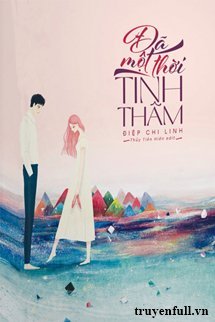Truyện Đã Một Thời Tình Thâm