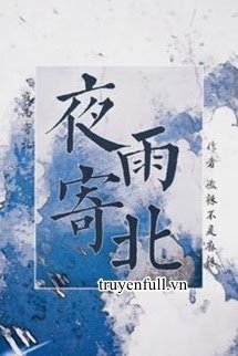 Truyện Dạ Vũ Ký Bắc