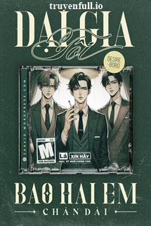 Truyện Đại Gia Tôi Bao Hai Em Chân Dài