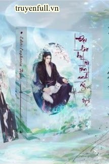 Truyện Đại Lão Dụ Tôi Tán Anh Ấy