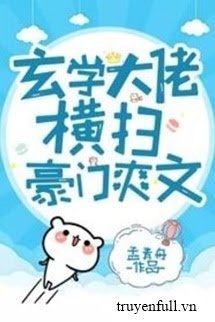 Truyện Đại Lão Huyền Học Gả Vào Hào Môn